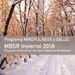 PROGRAMA DE REDUCCIÓN DEL ESTRÉS BASADO EN MINDFULNESS (MBSR) | INVIERNO 2018